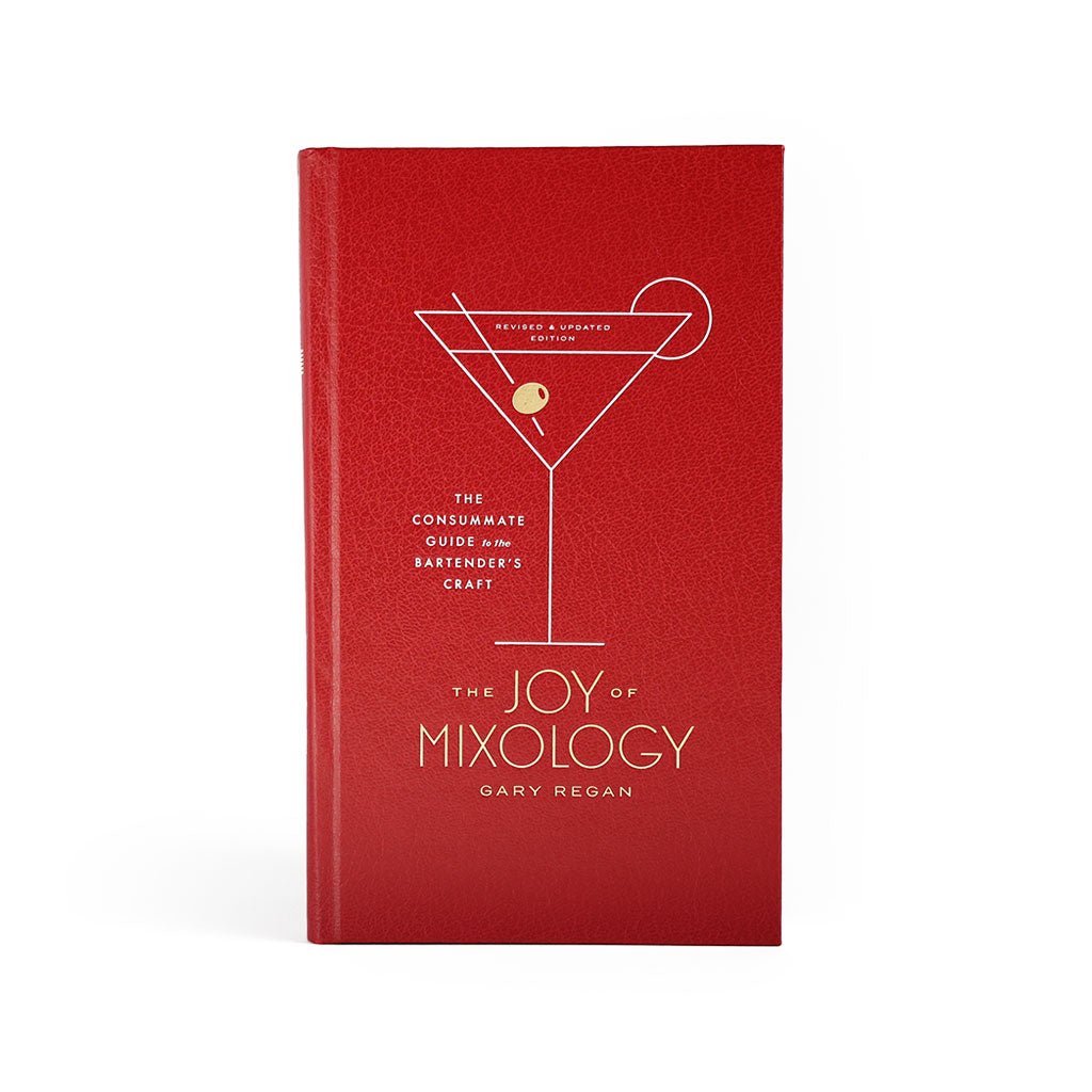 The Joy of Mixology by Gary Gaz Regan Boston General