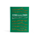 50 Things to Do with a Penknife Boston General Store