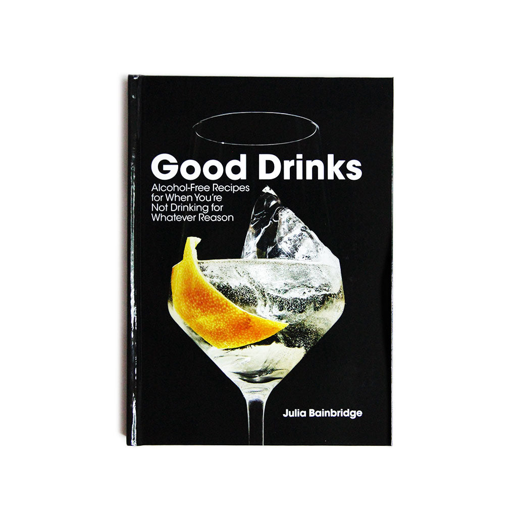 Good Drinks: Alcohol-Free Recipes...    at Boston General Store