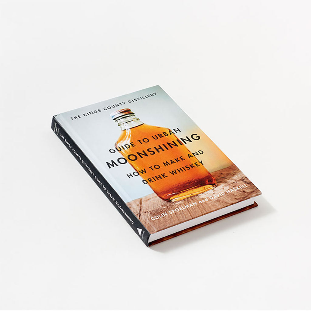 Guide to Urban Moonshining: How to Make and Drink Whisky at Boston General Store