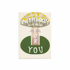 Card with mushroom design and text I have so much mushroom in my heart for you