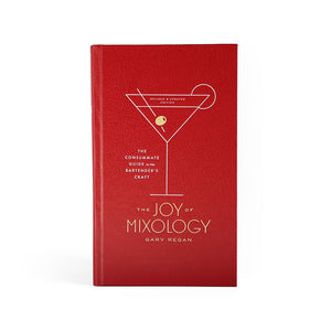 The Joy of Mixology, Revised and Updated Edition: The Consummate Guide to the Bartender's Craft [Book]