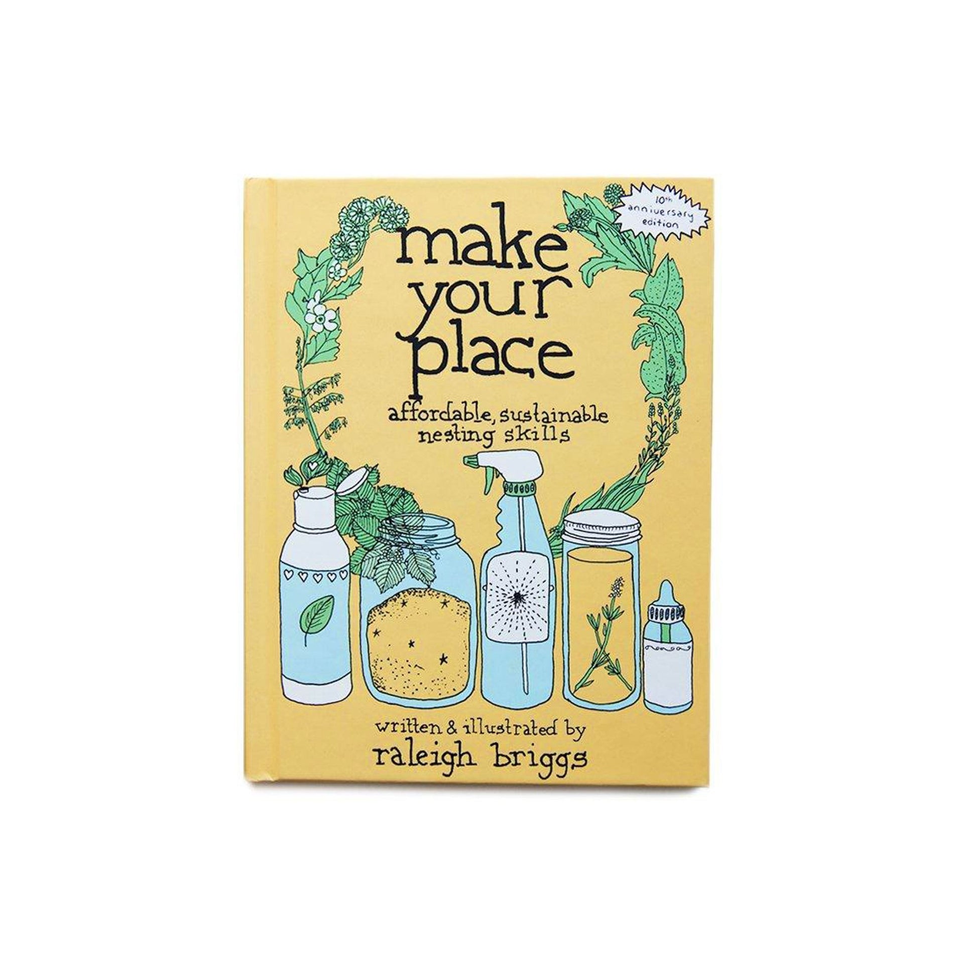Make Your Place: Affordable, Sustainable Nesting Skills