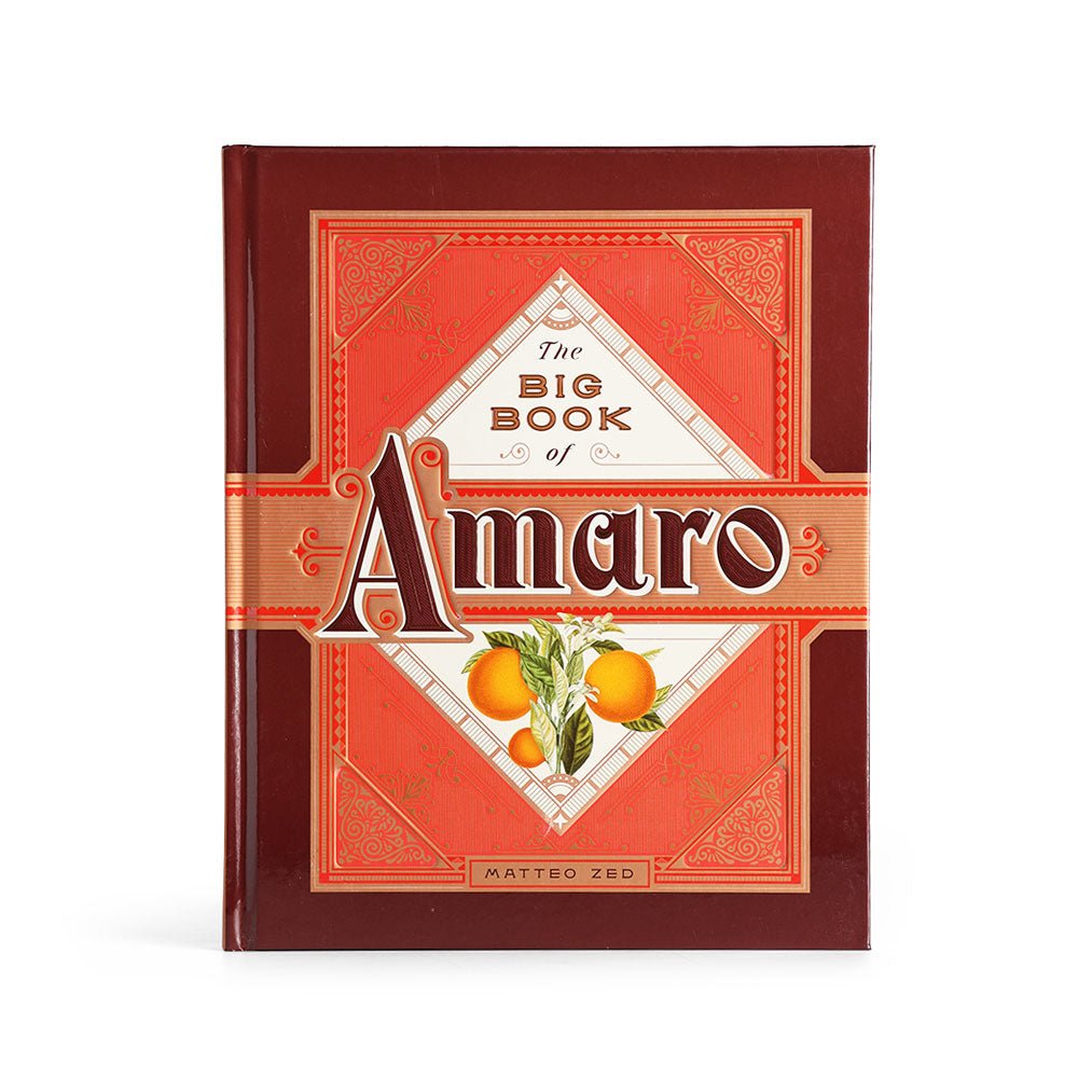 The Big Book of Amaro by Matteo Zed | Boston General Store