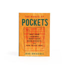 The Magic of Pockets: Why Your Clothes Don't Have Good Pockets, and How to Fix That Boston General Store