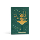 The Waldorf Astoria Bar Book Boston General Store