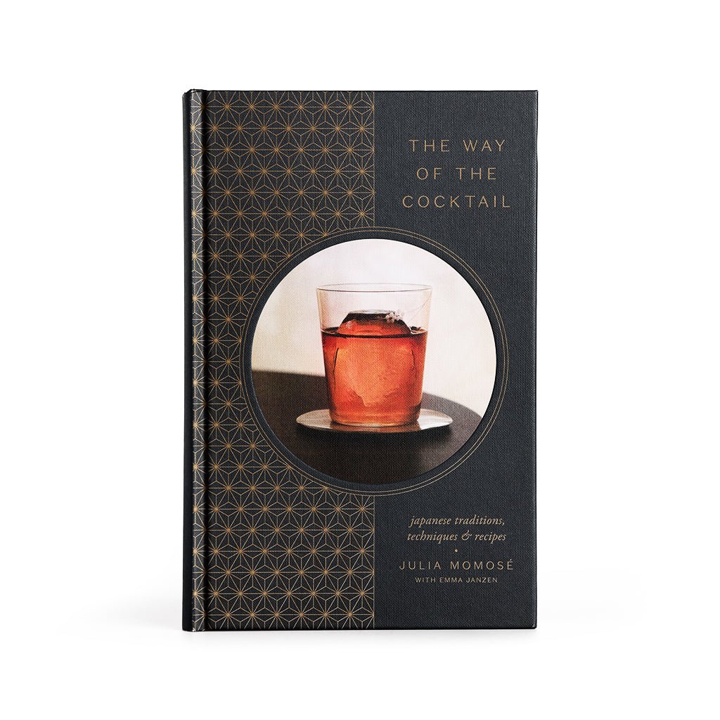 The Way of the Cocktail: Japanese Traditions, Techniques, and Recipes Boston General Store