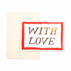 Card with 'WITH LOVE' foiled text and red border on white background