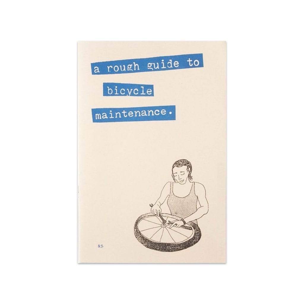 A Rough Guide to Bicycle Maintenance Boston General Store