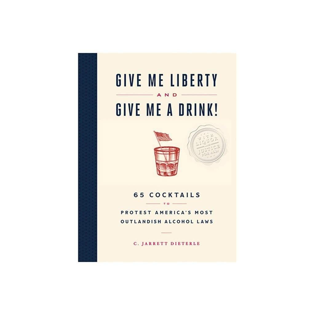 Give Me Liberty and Give Me A Drink    at Boston General Store